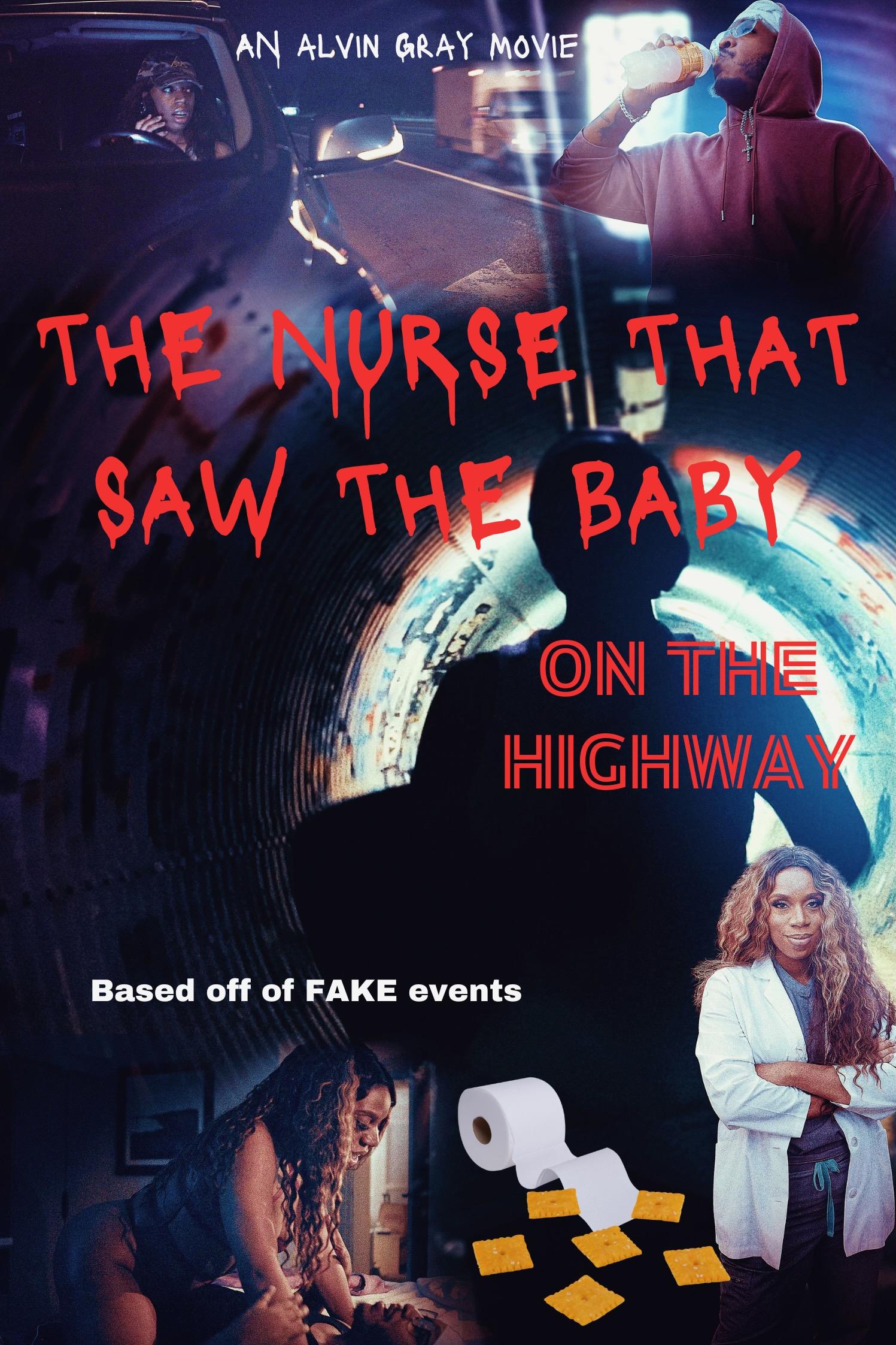 The Nurse That Saw A Baby On The Highway (2023)