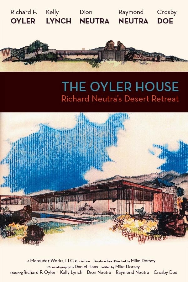 The Oyler House - Richard Neutra's Desert Retreat (2012)
