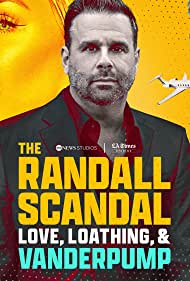 The Randall Scandal - Love Loathing And Vanderpump (2023)