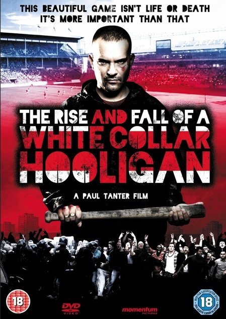 The Rise And Fall Of A White Collar Hooligan (2012)