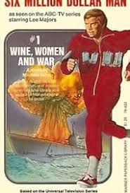 The Six Million Dollar Man - Wine Women And War (1973)