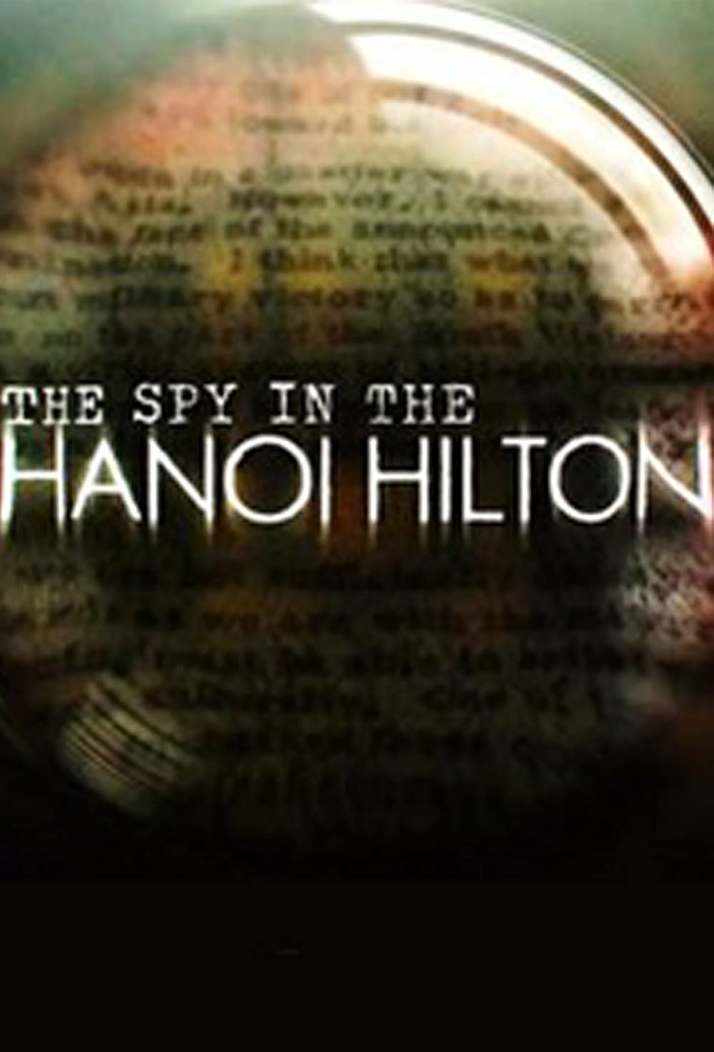 The Spy In The Hanoi Hilton (2015)