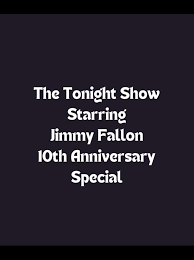 The Tonight Show Starring Jimmy Fallon - 10th Anniversary Special (2024)