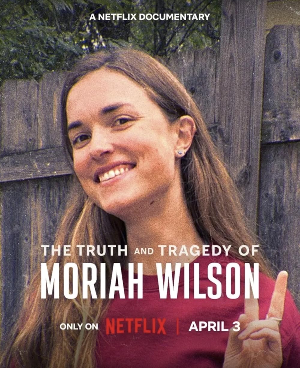 The Truth And Tragedy Of Moriah Wilson (2026)