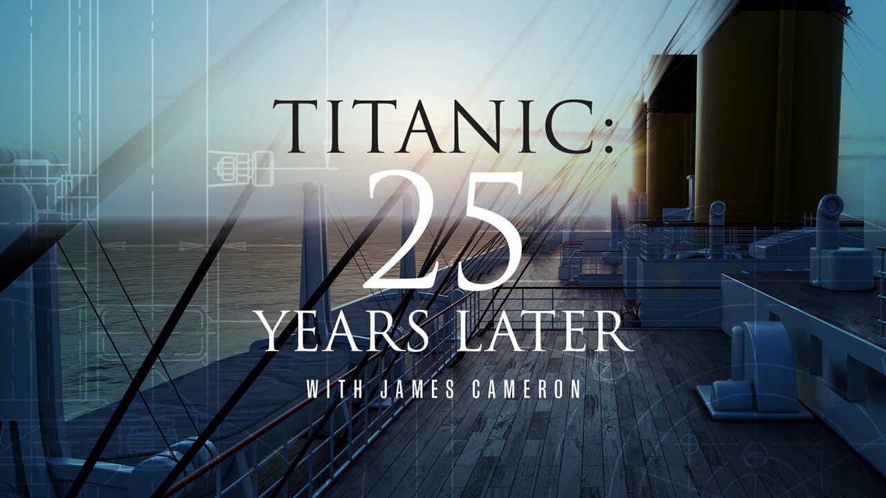 Titanic - 25 Years Later With James Cameron (2023)