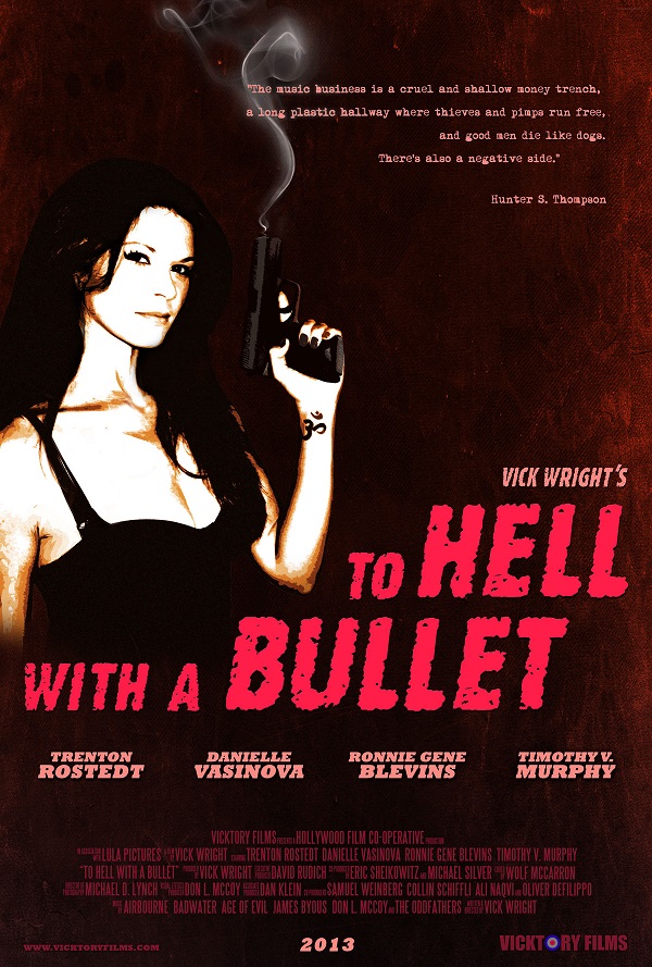 To Hell With A Bullet (2013)