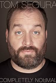 Tom Segura - Completely Normal (2014)