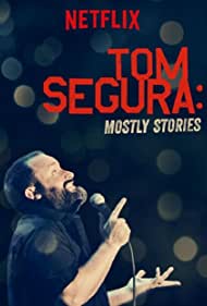 Tom Segura - Mostly Stories (2016)