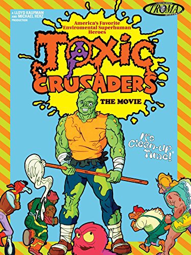 Toxic Crusaders - The Movie (1997) Troma Lloyd Kaufman Avenger