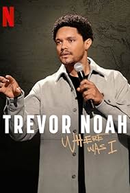 Trevor Noah - Where Was I (2023)