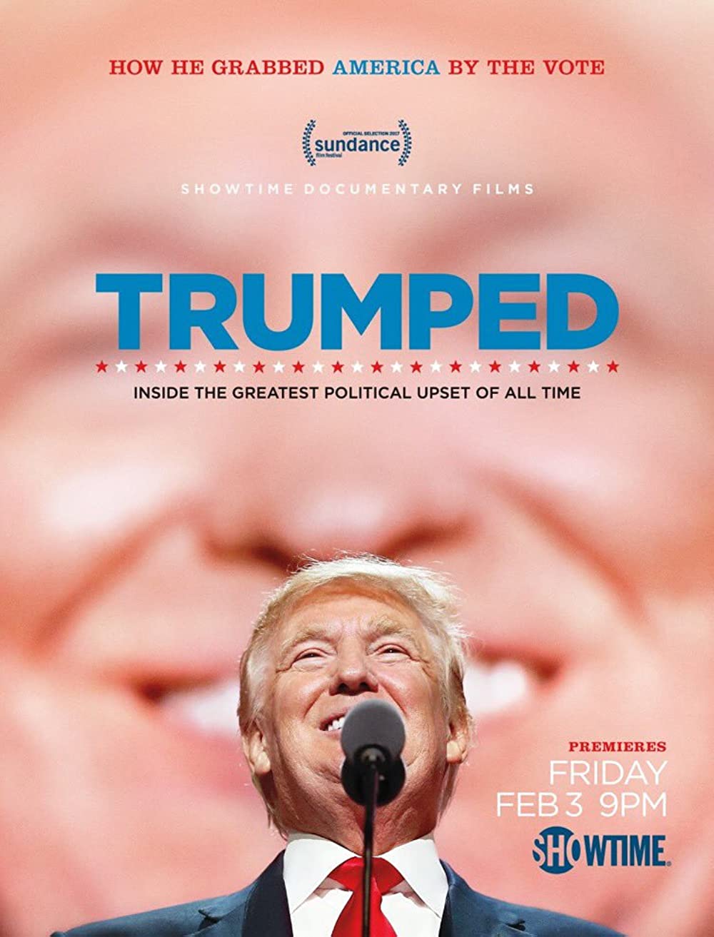 Trumped - Inside The Greatest Political Upset Of All Time (2017)