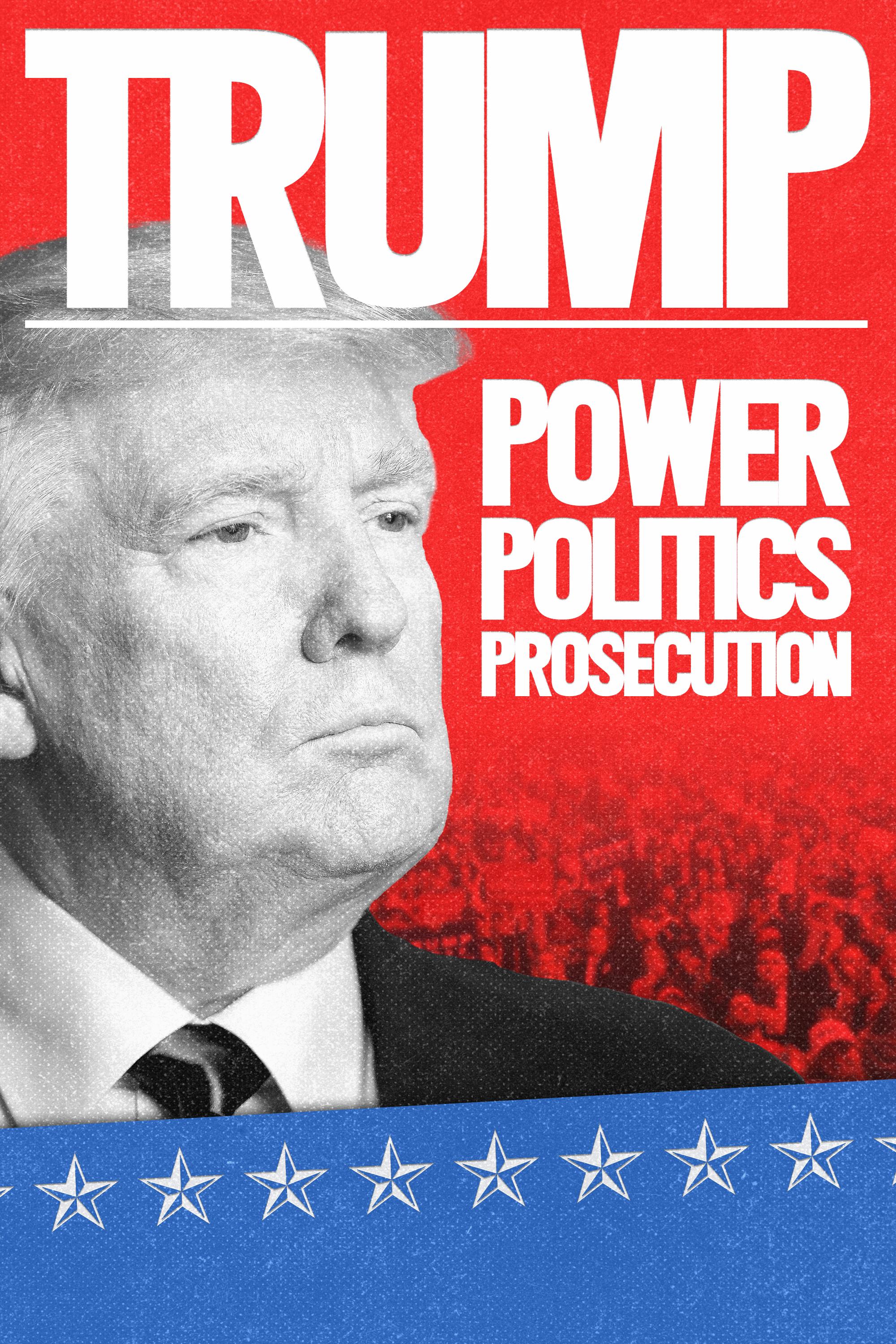 Trump - Power Politics Prosecution (2023)