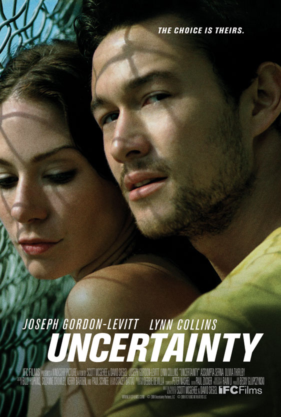 Uncertainty (2008) Joseph Gordan-Levitt
