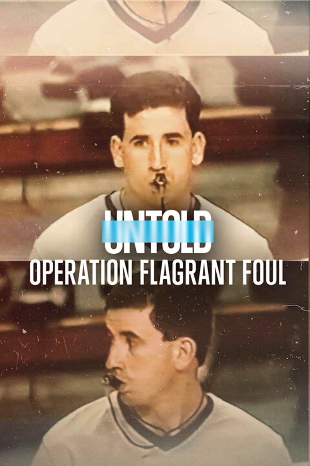 Untold - Operation Flagrant Foul (2022)