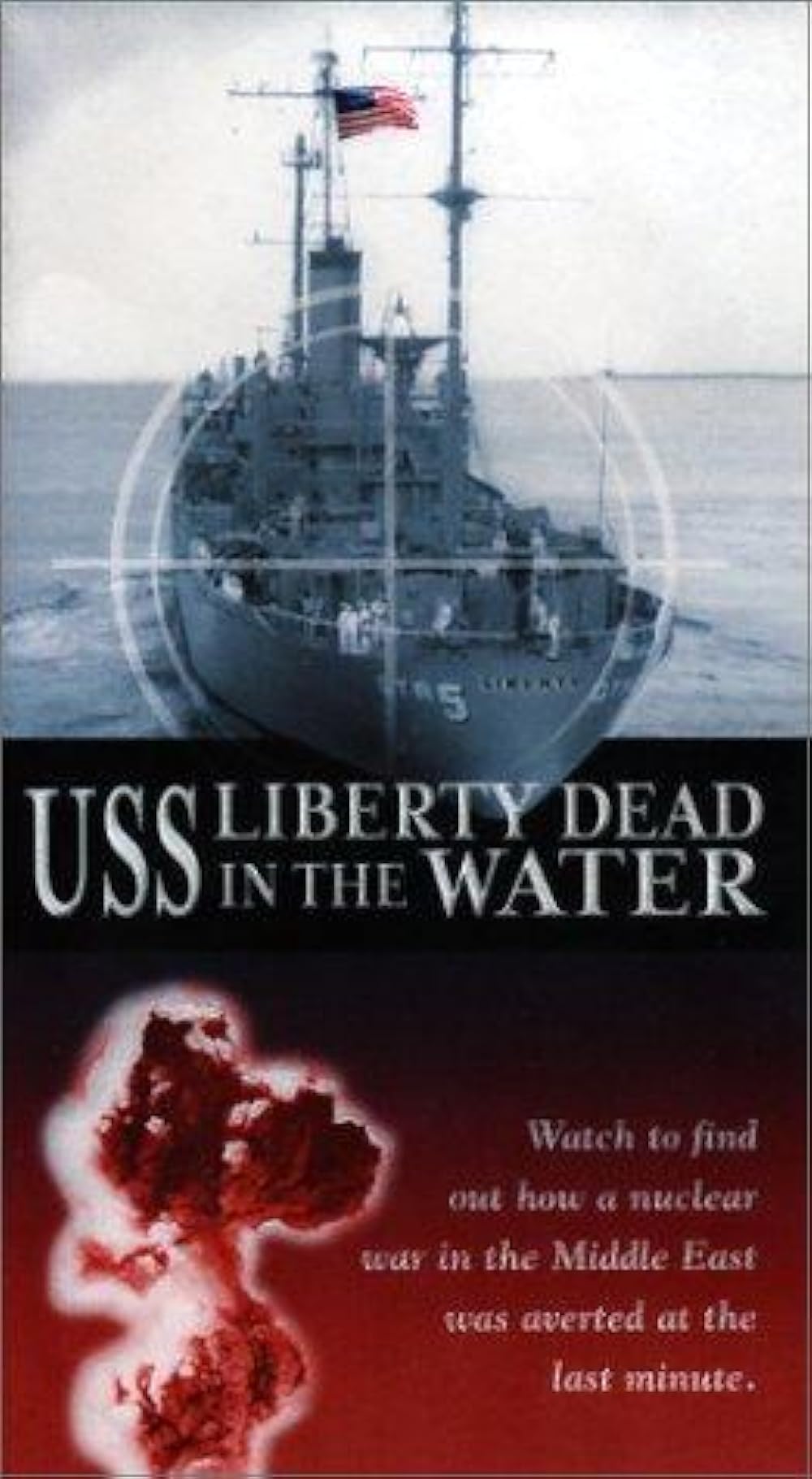 USS Liberty - Dead In The Water (2002)