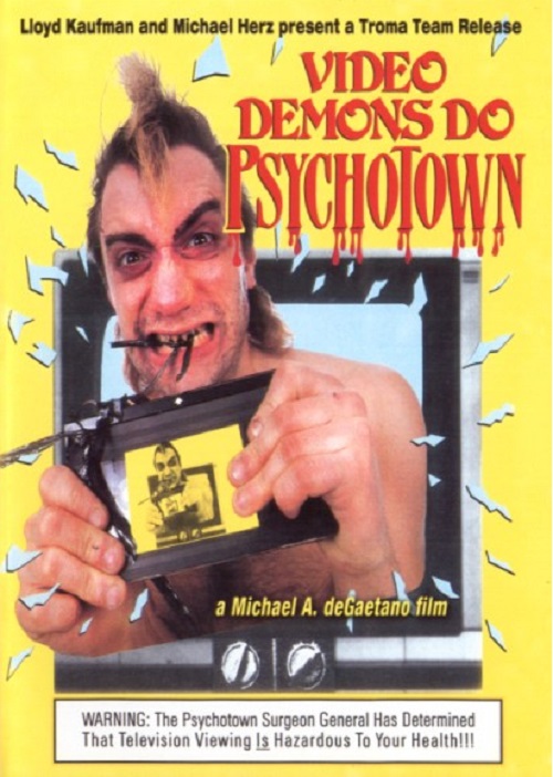 Video Demons Do Psychotown - Bloodbath (1989) Troma Lloyd Kaufman