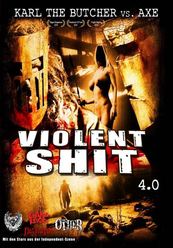 Violent Shit 4 - Karl The Butcher vs. Axe (2010)
