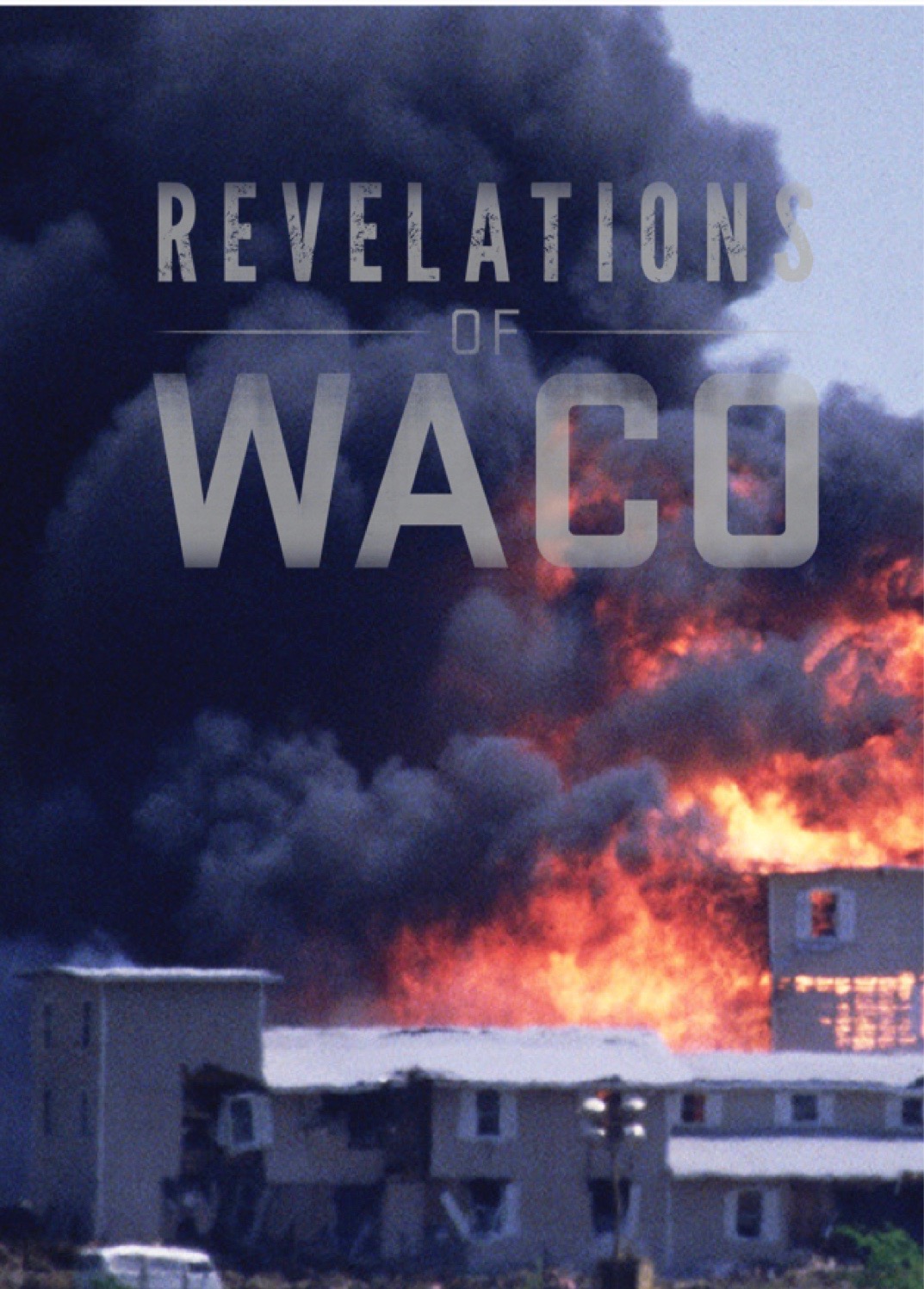 Waco - The Big Lie (1993)