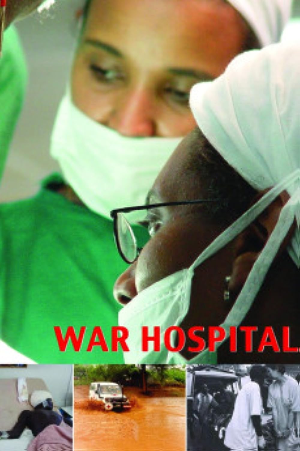 War Hospital (2005)
