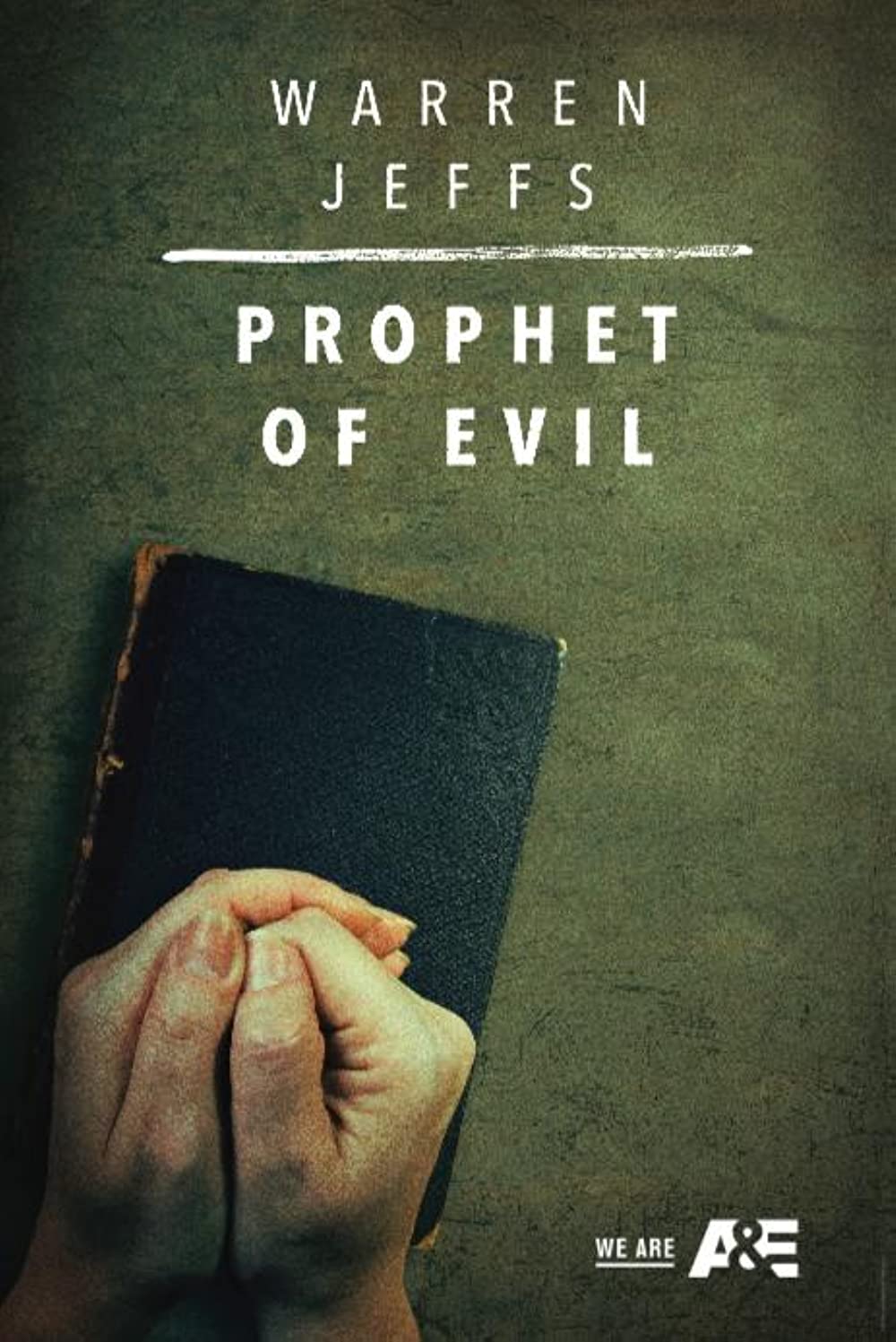 Warren Jeffs - Prophet Of Evil (2018)