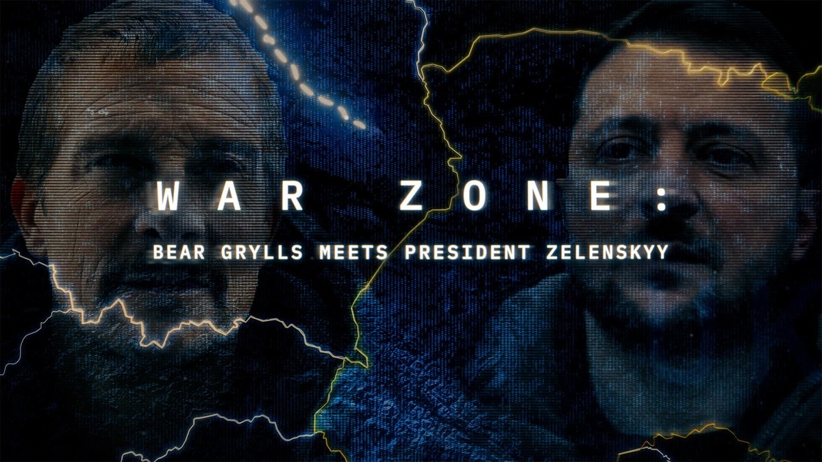 War Zone - Bear Grylls Meets President Zelenskyy (2023)