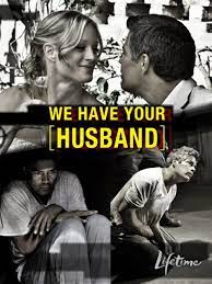 We Have Your Husband (2011) Teri Polo