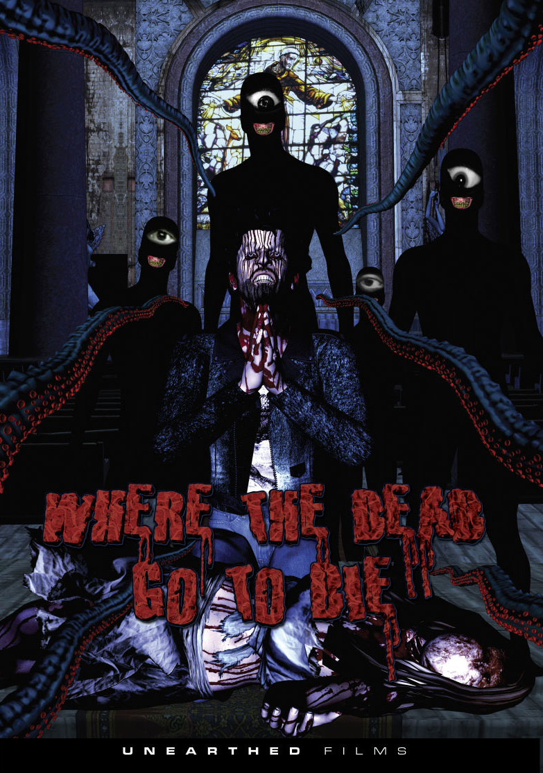 Where The Dead Go To Die (2012)