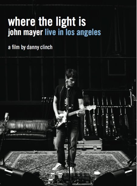 Where The Light Is - John Mayer Live In Concert (2008)