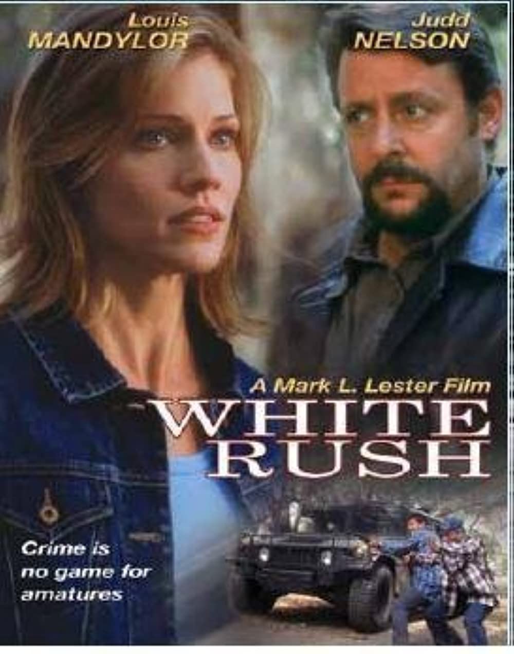 White Rush (2003) Louis Mandylor Judd Nelson