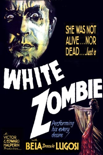 White Zombie (1932) Bela Lugosi