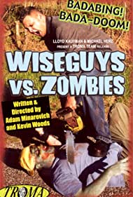 Wiseguys vs Zombies (2003) Troma Lloyd Kaufman Kevin Woods