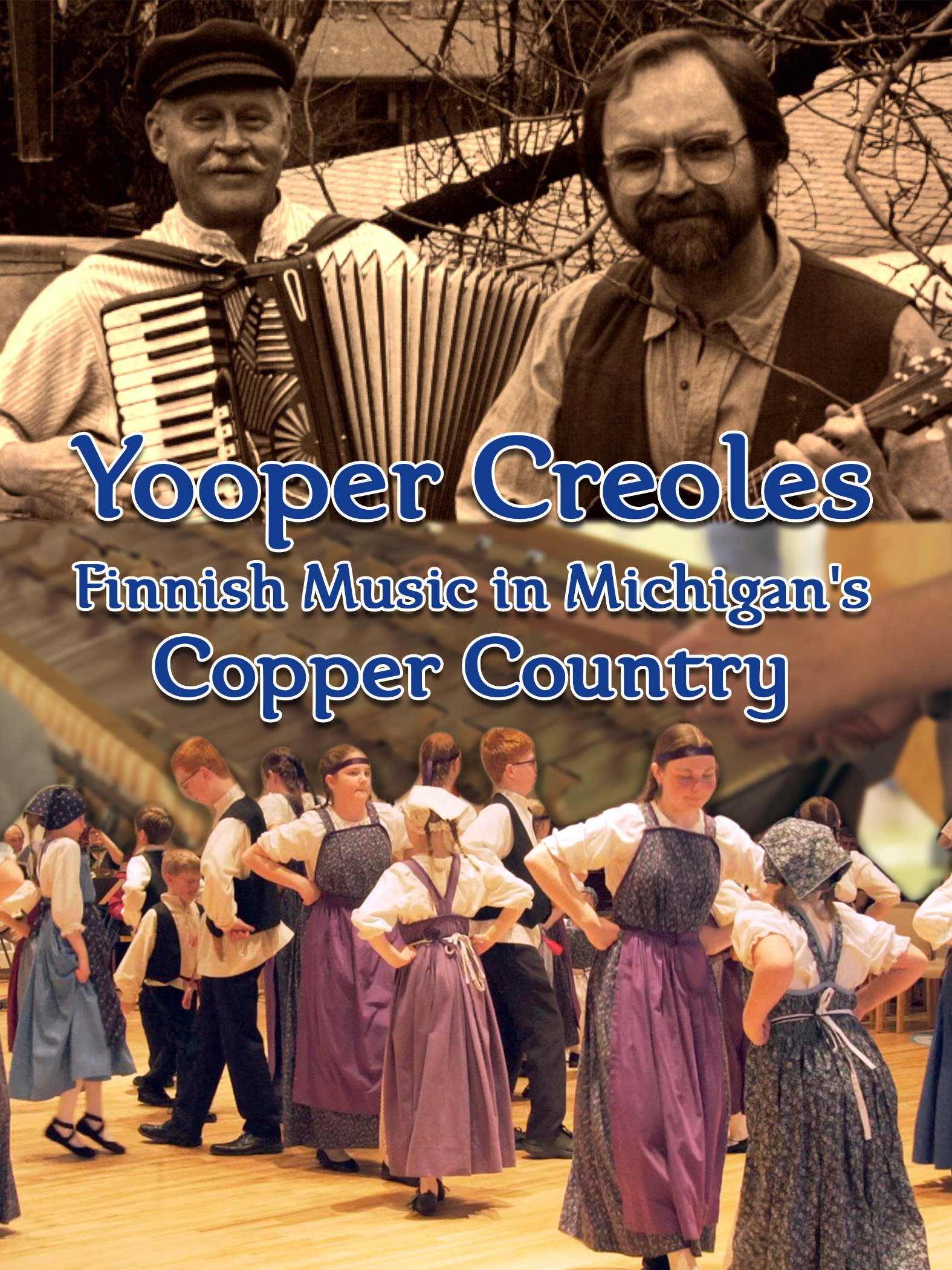 Yooper Creoles - Finnish Music In Michigan's Copper Country (2019)