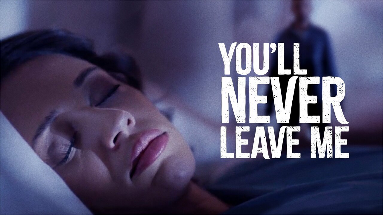 You'll Never Leave Me (2023)