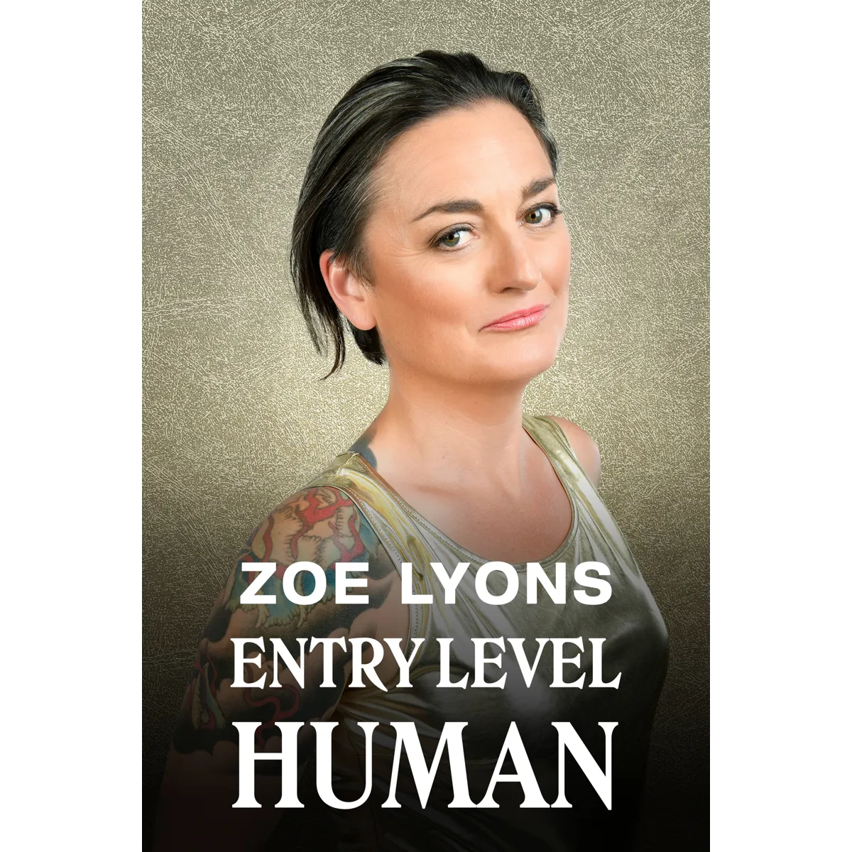 Zoe Lyons - Entry Level Human (2021)