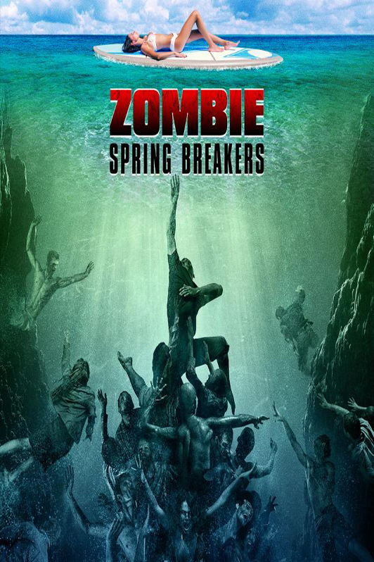 Zombie Spring Break (2016)