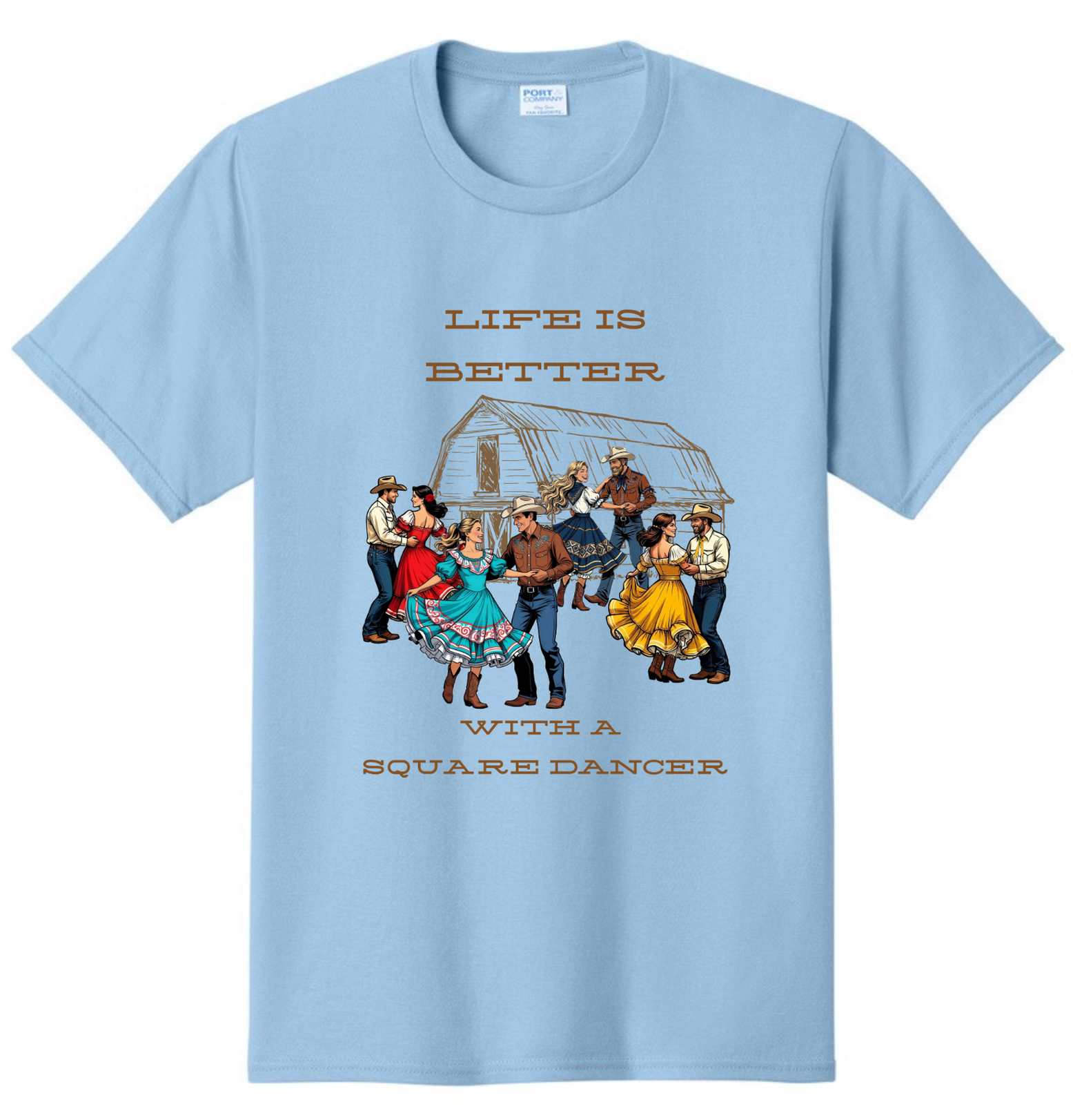 Life Is Better With A Square Dancer