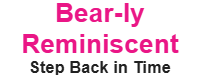 Bear-ly Reminiscent