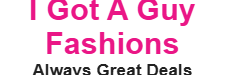 I Got A Guy Fashions