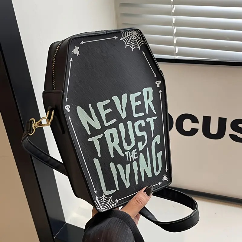 Never Trust The Living Crossbody Handbag