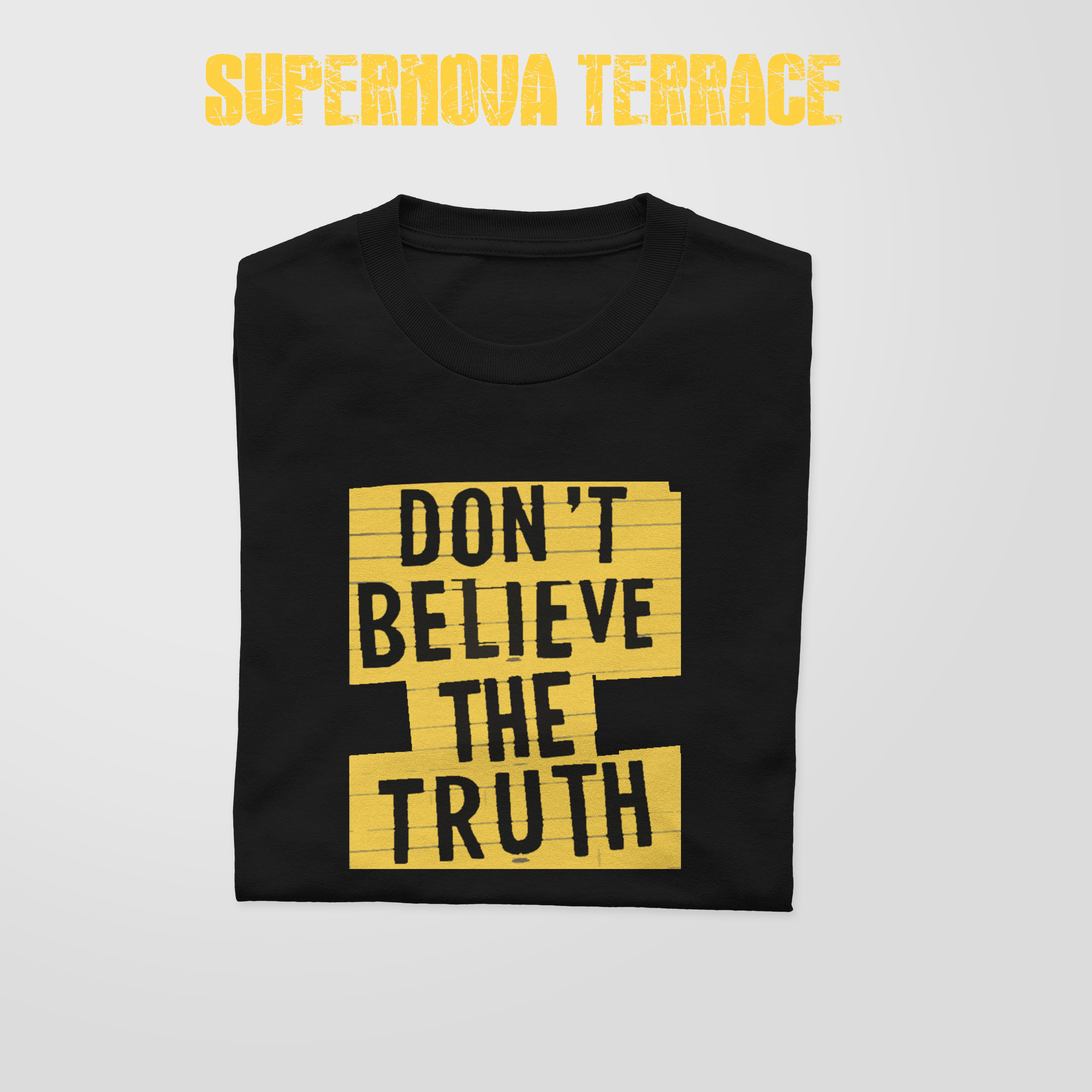 DON'T BELIEVE THE TRUTH