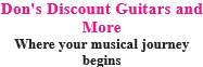 Don's Discount Guitars and More