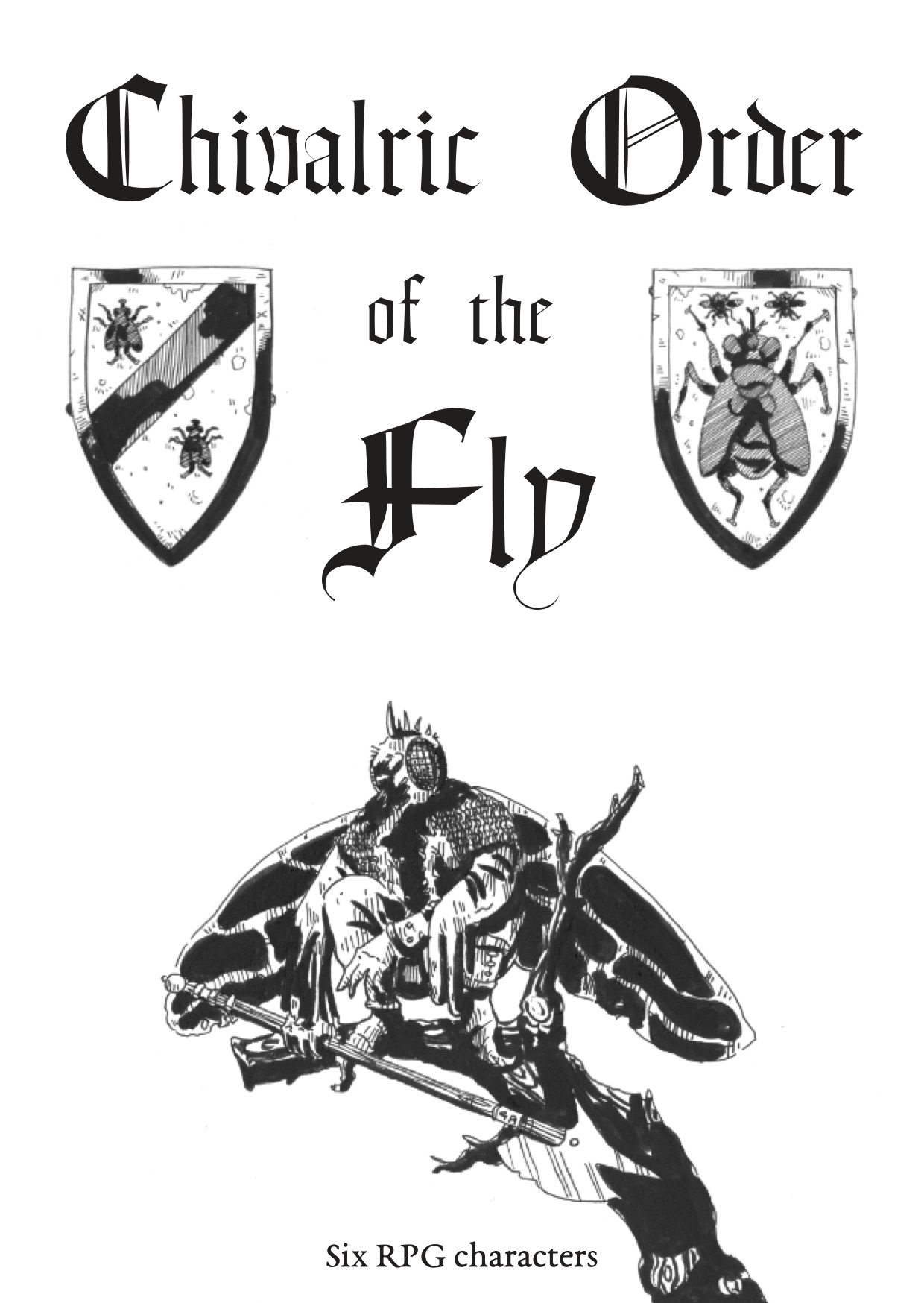 Chivalric Order of the Fly [Digital edition]