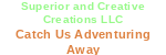 Superior & Delightful Creative Creations Adventure Zones and Services LLC