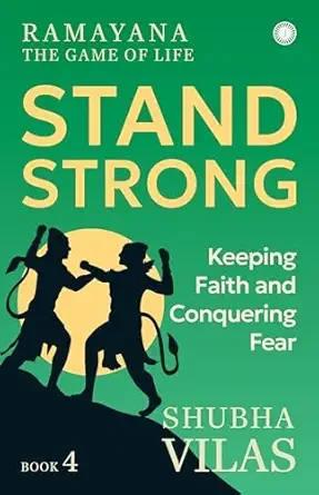 Ramayana: The Game of Life; Book 4: Stand Strong (Kishkindha Kanda)