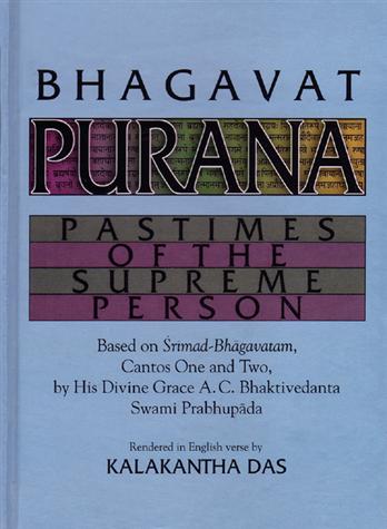 Bhagavat Purana: Pastimes of the Supreme Person