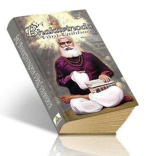Sri Bhaktivinoda Vani Vaibhava (Volume 2- Abhidheya and Prayojana)