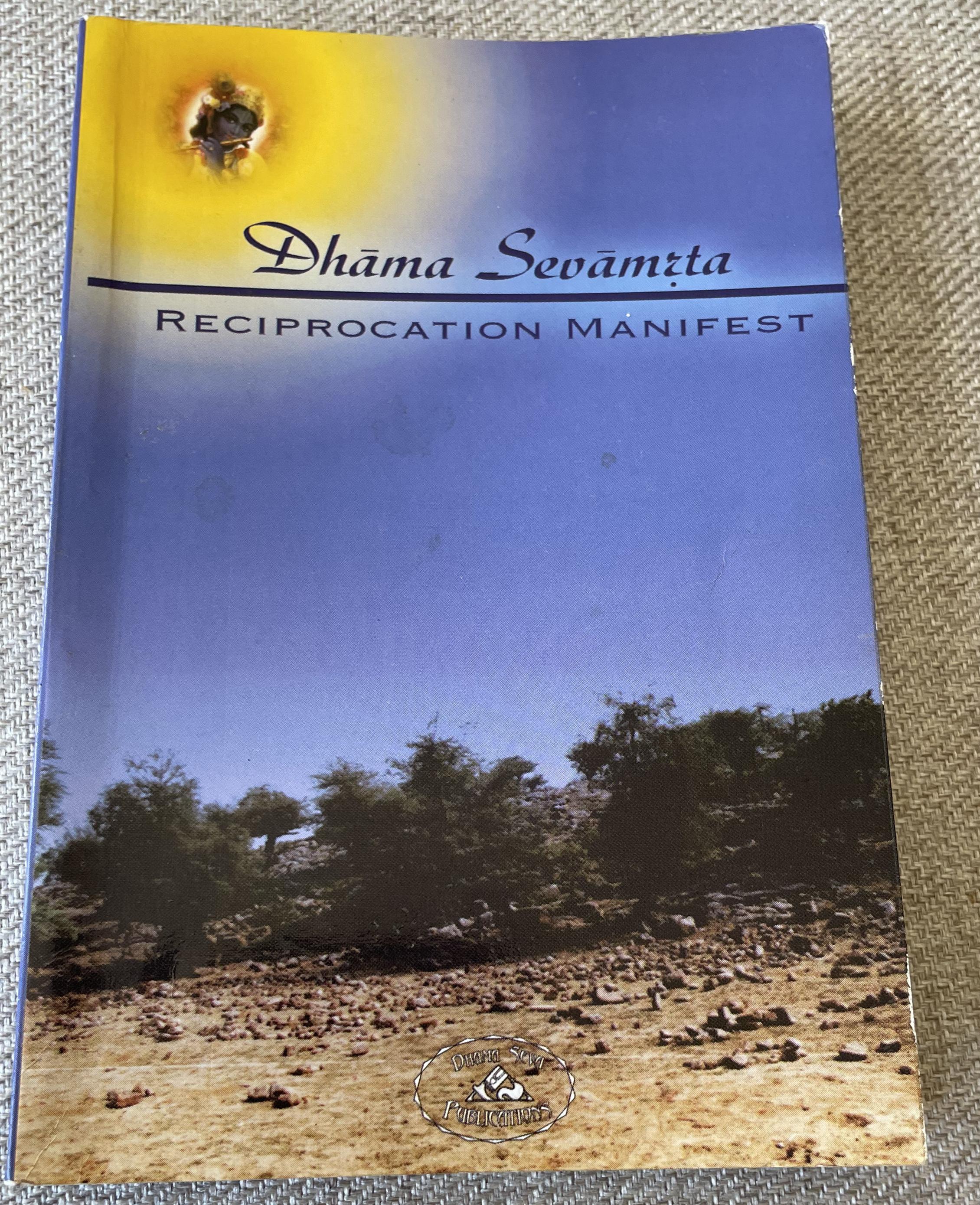 Dhama Sevamrta: Reciprocation Manifest