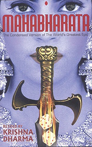 Mahabharata: The Condensed Version of the World's Greatest Epic