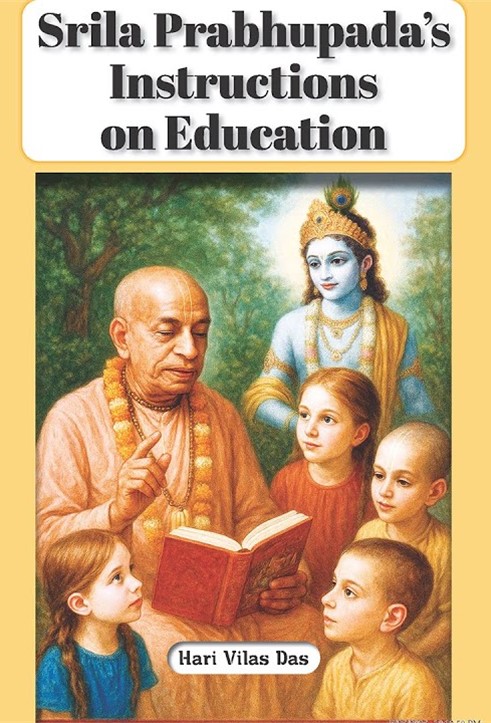 Srila Prabhupada's Instructions on Education