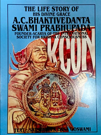 The Life Story of His Divine Grace A.C. Bhaktivedanta Swami Prabhupada: Founder-Acarya of the ISKCON